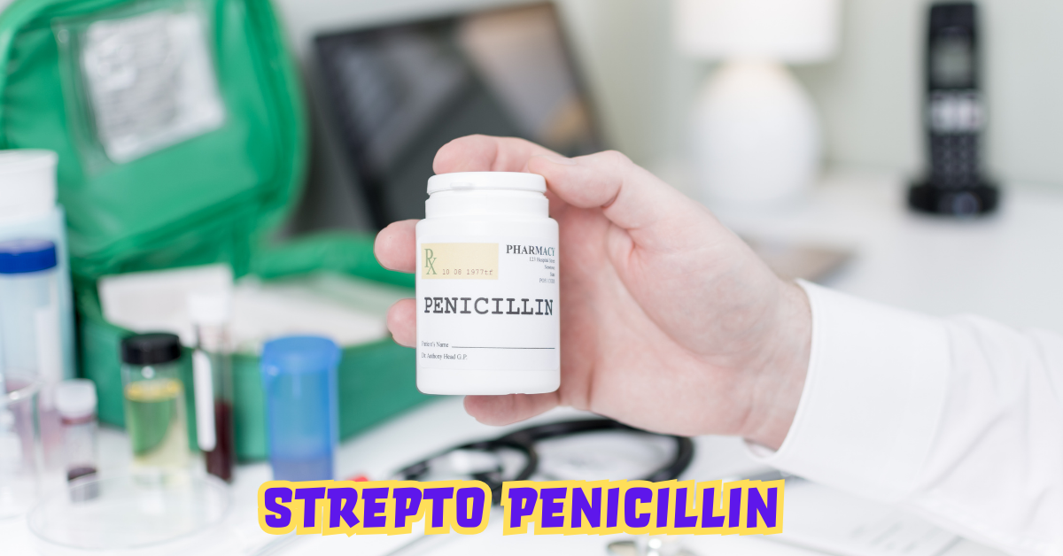 Strepto Penicillin