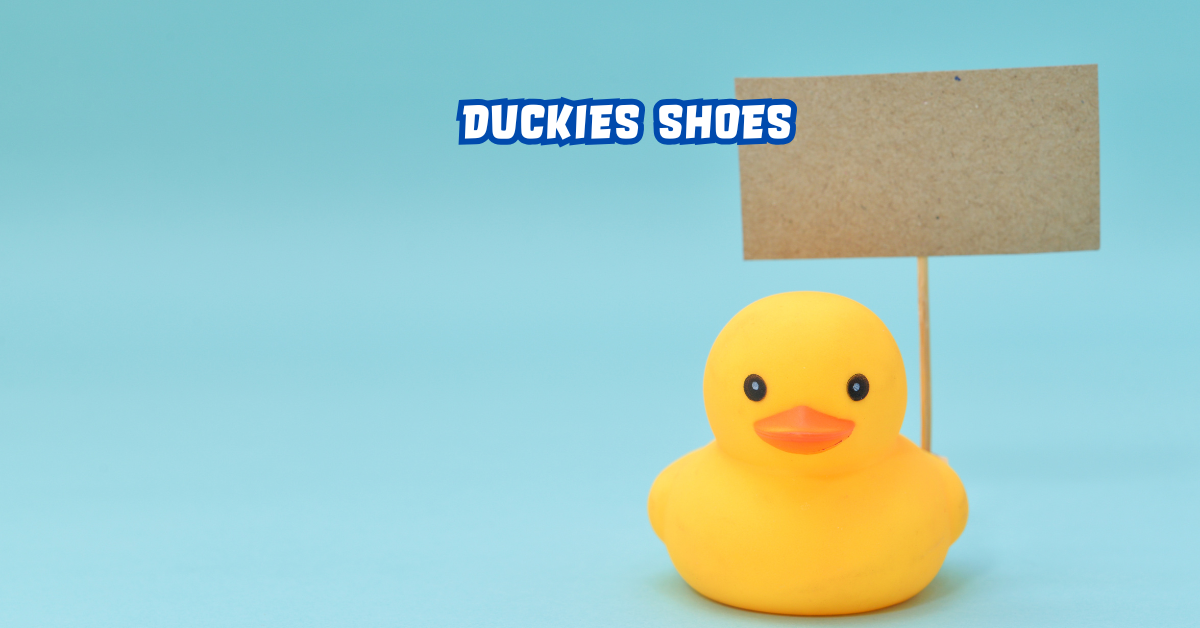 Duckies Shoes