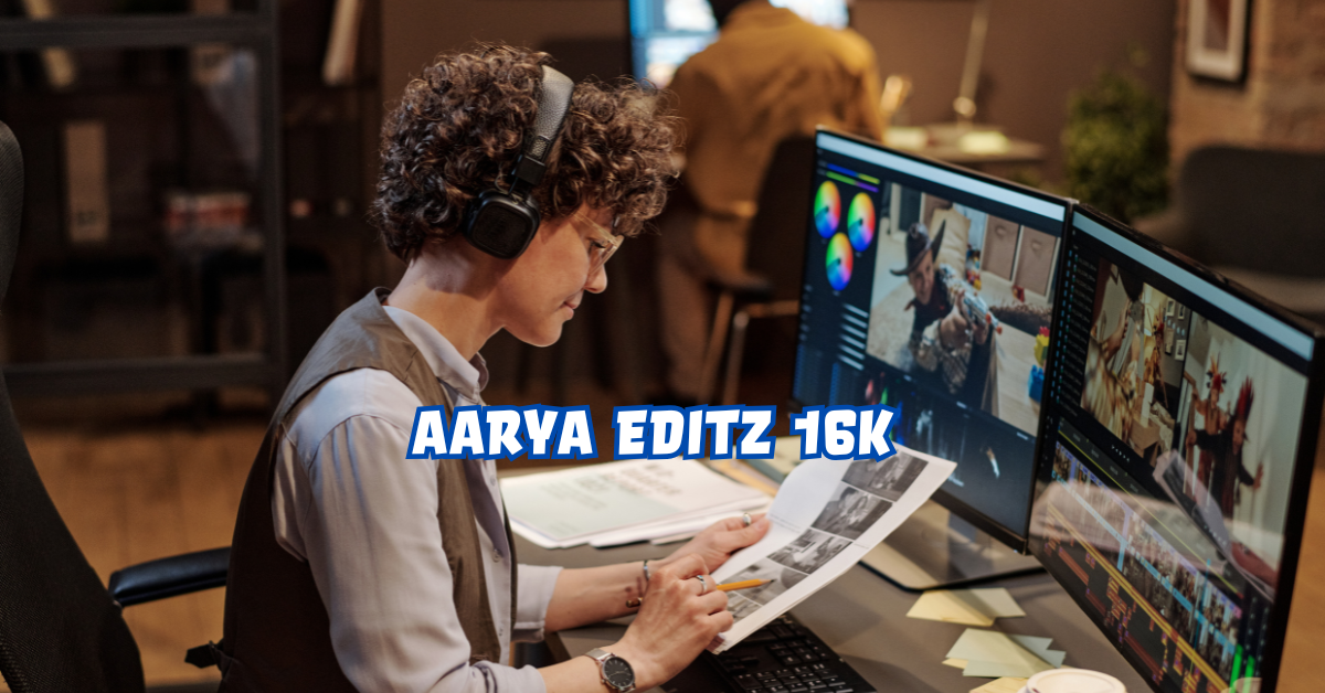 Aarya Editz 16K