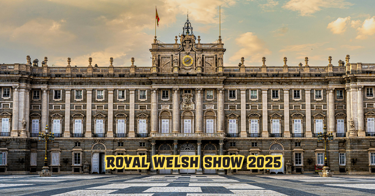 Royal Welsh Show 2025